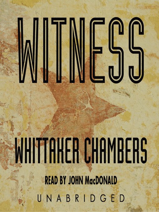 Title details for Witness by Whittaker Chambers - Available